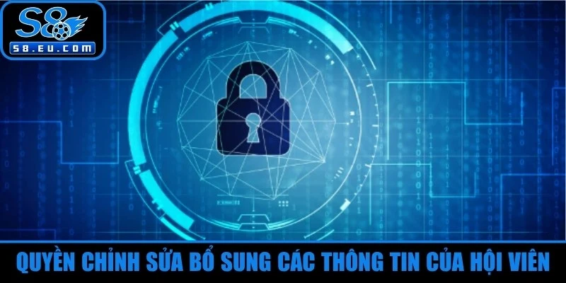 Quyền chỉnh sửa bổ sung các thông tin của hội viên