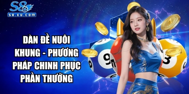 Dàn Đề Nuôi Khung